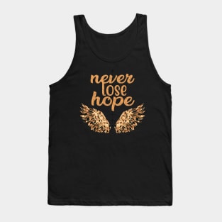 Never lose hope Tank Top